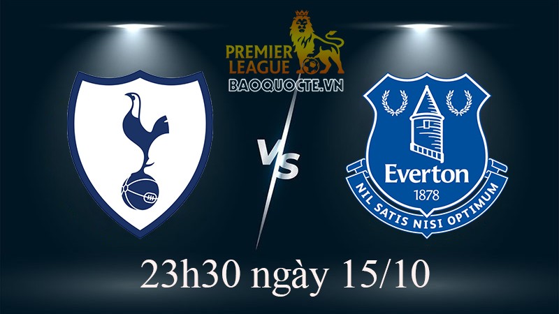 Link xem trực tiếp Tottenham vs Everton (23h30 ngày 15/10) vòng 11 Ngoại hạng Anh