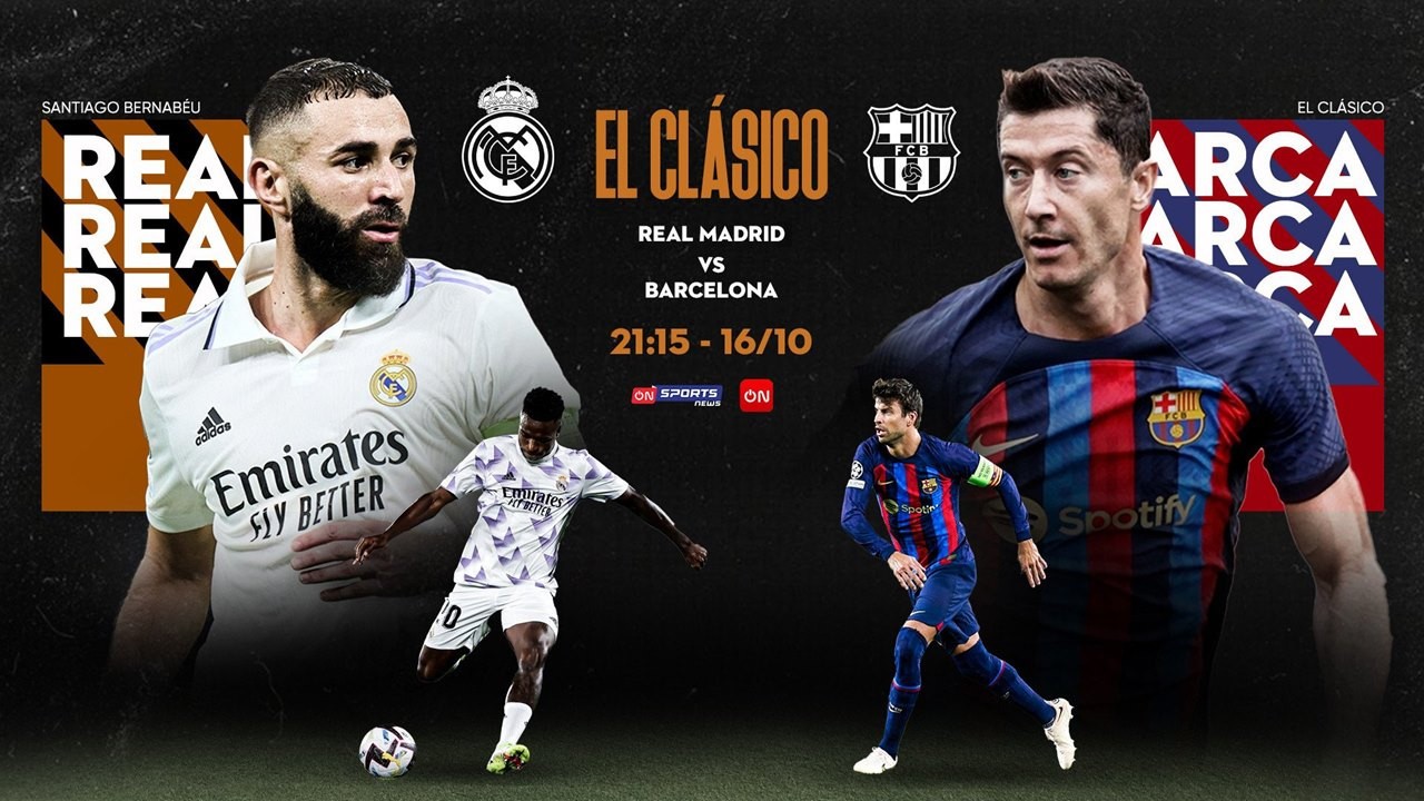 Real Madrid vs Barcelona được được phát sóng trực tiếp trên kênh ON Sports News. (Nguồn: Vietnamnet)