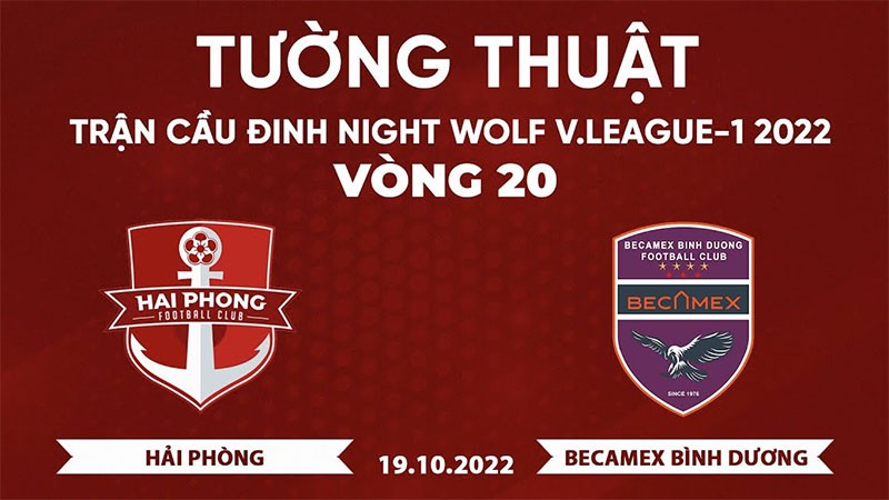 Link xem trực tiếp Hải Phòng vs Bình Dương (18h00 ngày 19/10) tại vòng 20 V-League 2022
