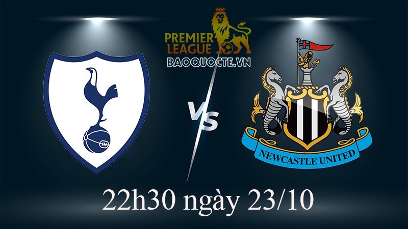 Link xem trực tiếp Tottenham vs Newcastle (22h30 ngày 23/10) vòng 13 Ngoại hạng Anh