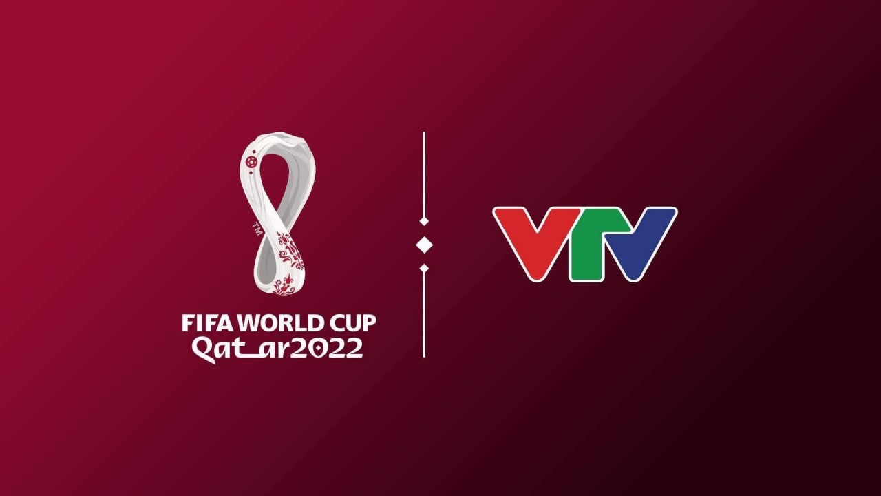 VTV chính thức sở hữu bản quyền World Cup 2022