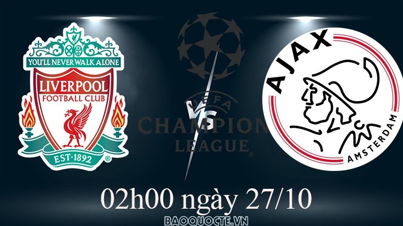 Link xem trực tiếp Liverpool vs Ajax (02h00 ngày 27/10) vòng bảng Cúp C1 châu Âu