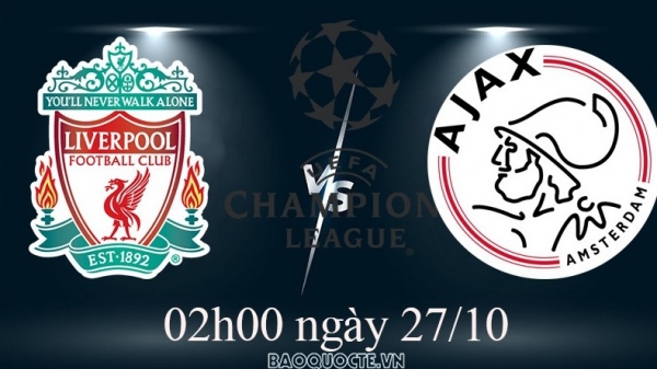 Link xem trực tiếp Liverpool vs Ajax (02h00 ngày 27/10) vòng bảng ...