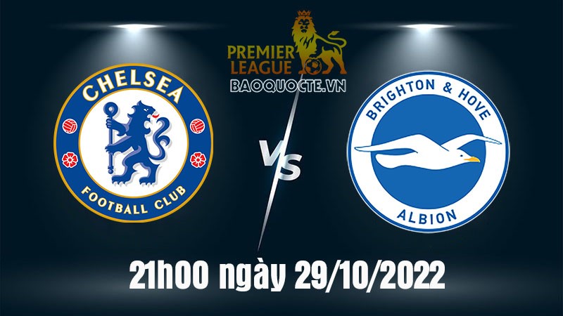 Link xem trực tiếp Chelsea vs Brighton (21h00 ngày 29/10) vòng 14 Ngoại hạng Anh