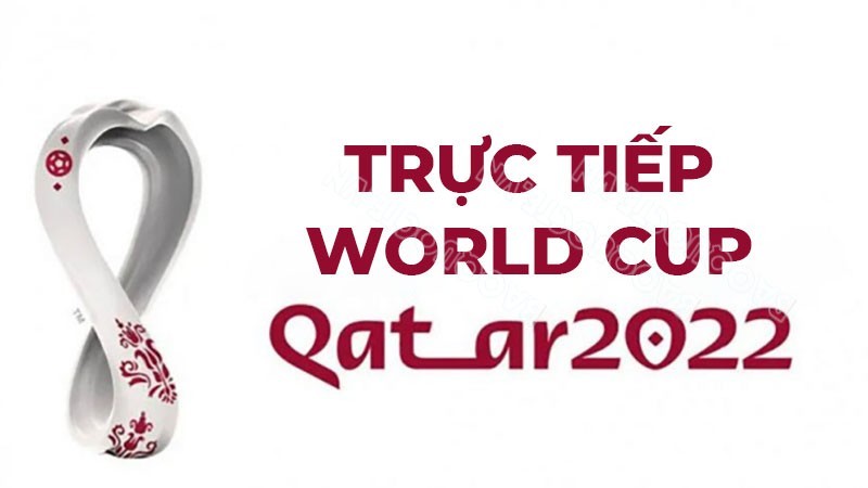 Cập nhật lịch thi đấu và lịch phát sóng trực tiếp World Cup 2022 trên VTV