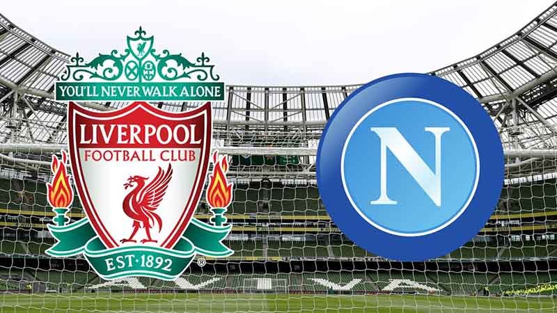 Nhận định trận đấu giữa Liverpool vs Napoli, 03h00 ngày 2/11 - Cúp C1