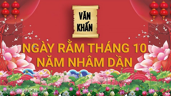 Văn khấn rằm tháng 10 Âm lịch năm Nhâm Dần, bài cúng rằm tháng 10 gia tiên và thổ công chuẩn nhất