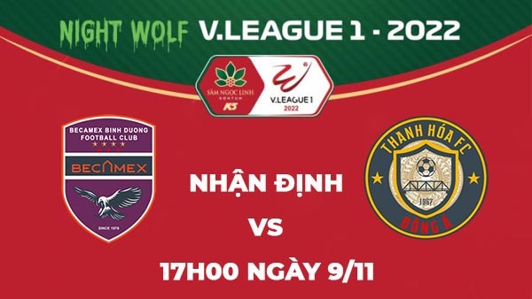 Nhận định trận đấu giữa Bình Dương vs Thanh Hóa, 17h00 ngày 9/11 - V.League