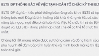 Nối tiếp Hội đồng Anh, IDP cũng bất ngờ thông báo tạm hoãn kỳ thi IELTS