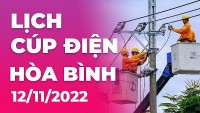 Lịch cúp điện mới nhất tại Hoà Bình ngày 12/11/2022