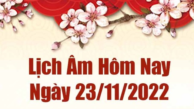 Lịch âm 23/11, xem lịch âm hôm nay Thứ Tư ngày 23/11/2022 là ngày tốt hay xấu? Lịch vạn niên 23/11/2022