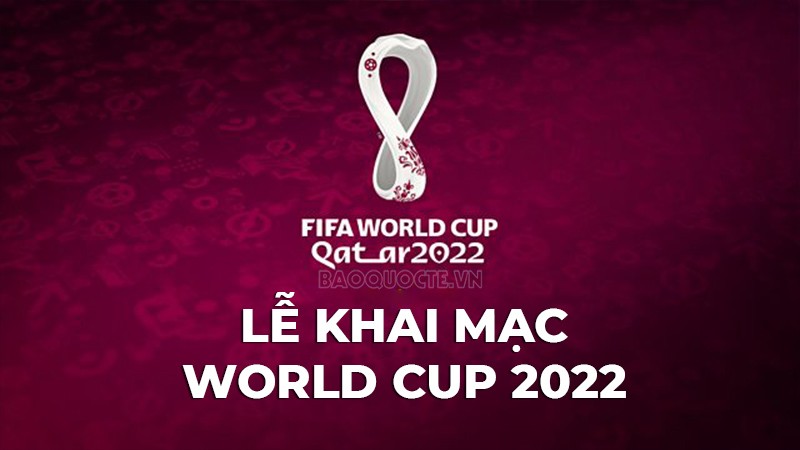 Link xem trực tiếp Lễ khai mạc World Cup 2022 (21h00 ngày 20/11)