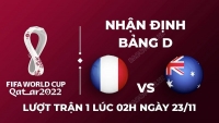 Nhận định trận đấu giữa Pháp vs Australia bảng D World Cup 2022, 02h00 ngày 23/11