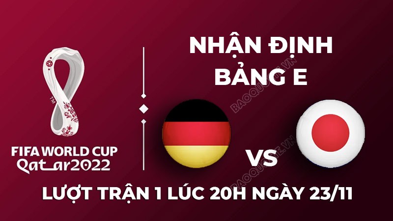 Nhận định trận đấu giữa Đức vs Nhật Bản, 20h00 ngày 23/11 - lịch thi đấu World Cup 2022