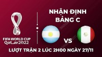 Nhận định trận đấu giữa Argentina vs Mexico, 02h00 ngày 27/11 - lịch thi đấu World Cup 2022