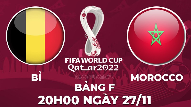 Link xem trực tiếp Bỉ vs Morocco (20h00 ngày 27/11) bảng F World Cup 2022 - trực tiếp VTV2