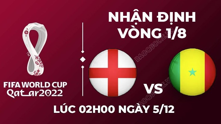 Dự đoán World Cup 2022: Anh vs Senegal - Tam sư đi tiếp?