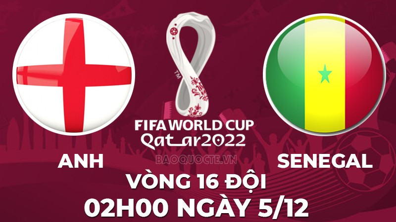 Link xem trực tiếp Anh vs Senegal (02h00 ngày 5/12) vòng 16 đội World Cup 2022 - trực tiếp VTV3
