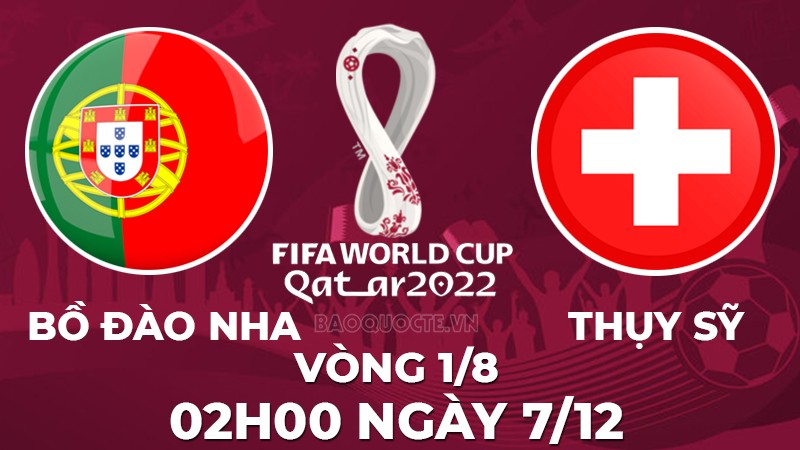Link xem trực tiếp Bồ Đào Nha vs Thụy Sĩ (02h00 ngày 7/12) vòng 1/8 World Cup 2022 - trực tiếp VTV3