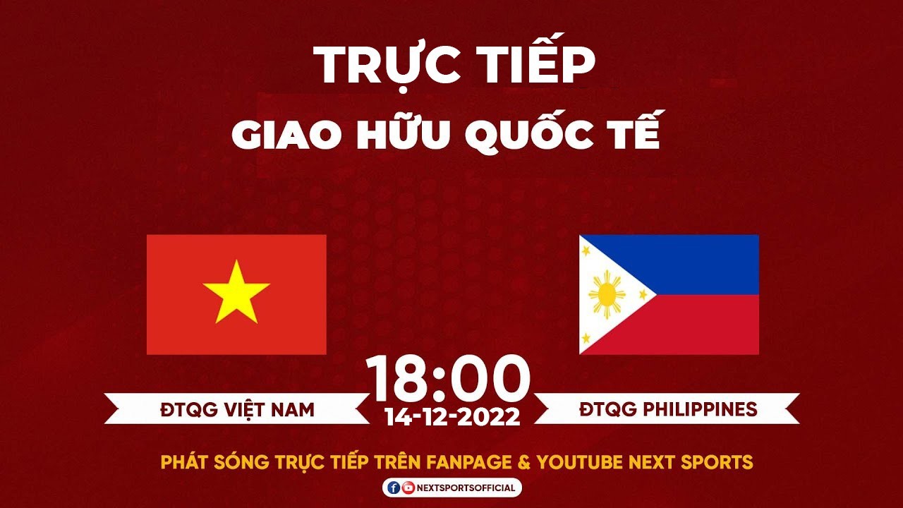 Link xem trực tiếp Việt Nam vs Philippines (18h00 ngày 14/12) giao hữu bóng đá trước thềm AFF Cup 2022