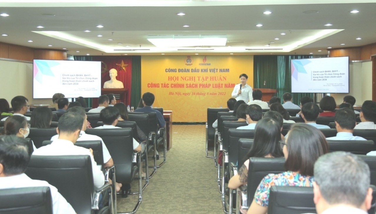 Hội nghị tập huấn công tác chính sách pháp luật năm 2022 do Công đoàn Dầu khí Việt Nam tổ chức