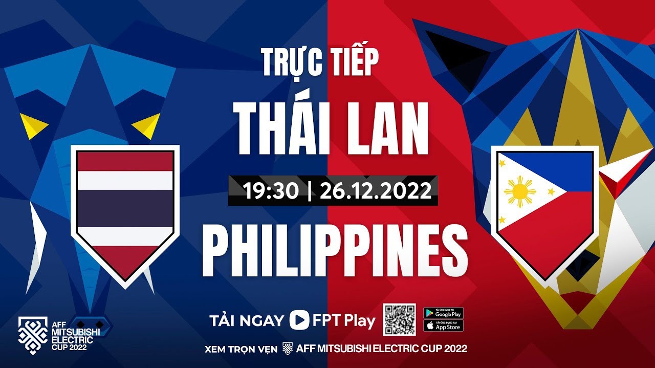 Link xem trực tiếp Thái Lan vs Philippines (19h30 ngày 26/12) vòng bảng AFF Cup 2022