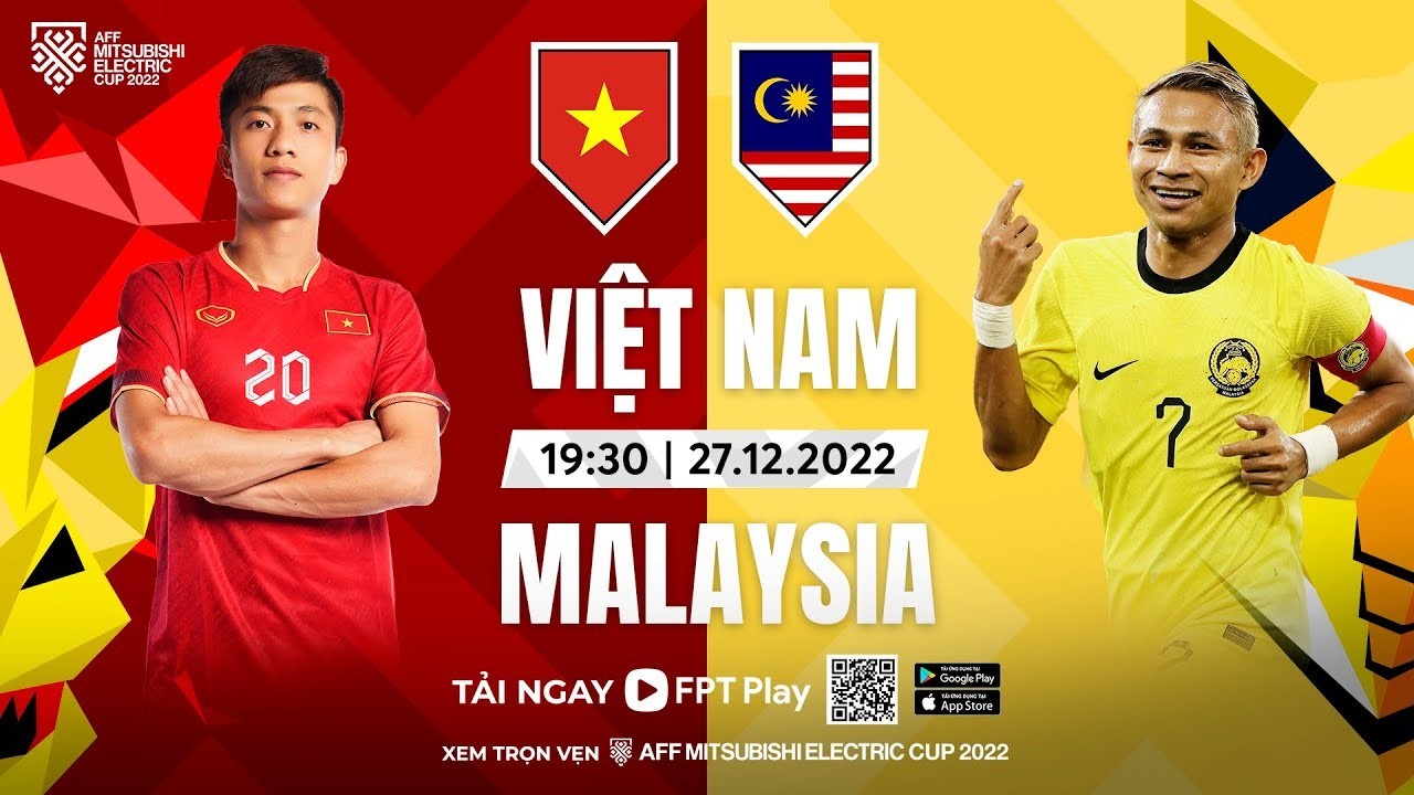 Link xem trực tiếp Việt Nam vs Malaysia (19h30 ngày 27/12) vòng bảng AFF Cup 2022