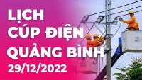 Lịch cúp điện hôm nay tại Quảng Bình ngày 29/12/2022