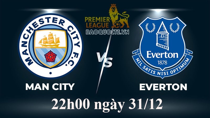 Link xem trực tiếp Man City vs Everton (22h00 ngày 31/12) vòng 18 Ngoại hạng Anh 2022