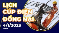 Lịch cúp điện hôm nay tại Đồng Nai ngày 4/1/2023