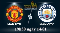Link xem trực tiếp MU vs Man City (19h30 ngày 14/1) vòng 20 Ngoại hạng Anh 2022 - 2023