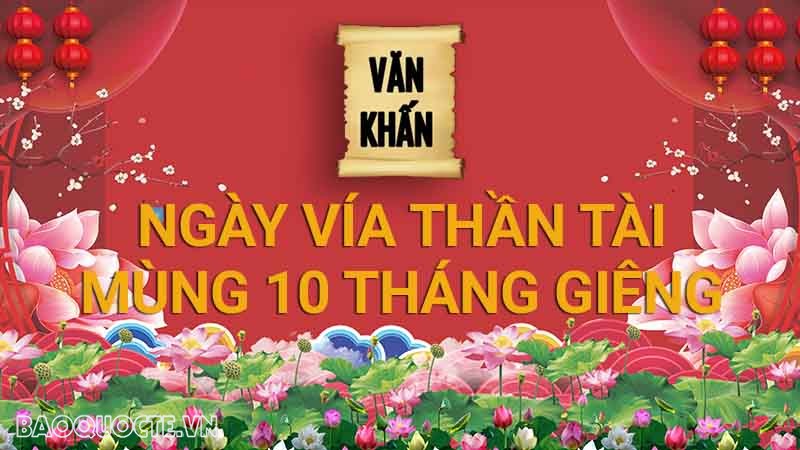 Văn khấn mùng 10 tháng Giêng năm Quý Mão, bài cúng ngày vía Thần Tài 2023 chuẩn nhất