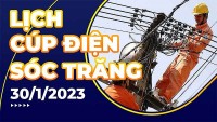 Lịch cúp điện hôm nay tại Sóc Trăng ngày 30/1/2023
