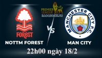 Link xem trực tiếp Man City vs Nottingham Forest (22h00 ngày 18/2/2023) vòng 24 Ngoại hạng Anh 2022-2023