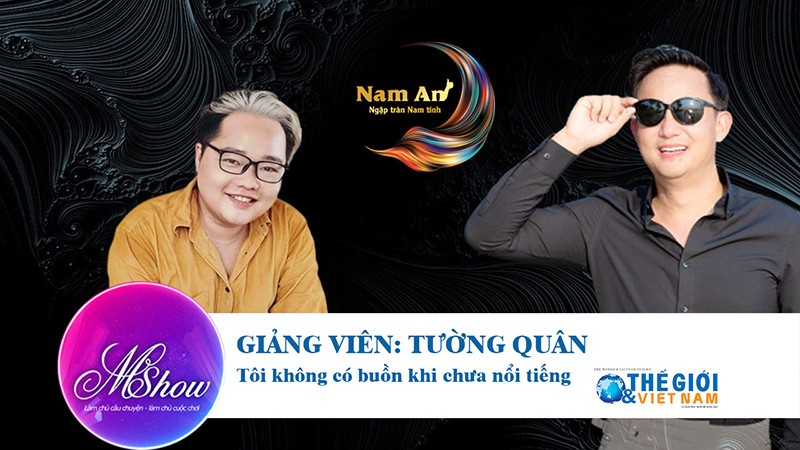 Mshow số 8/2023: Giảng viên Nguyễn Tường Quân - ‘Tôi không có buồn khi chưa nổi tiếng’