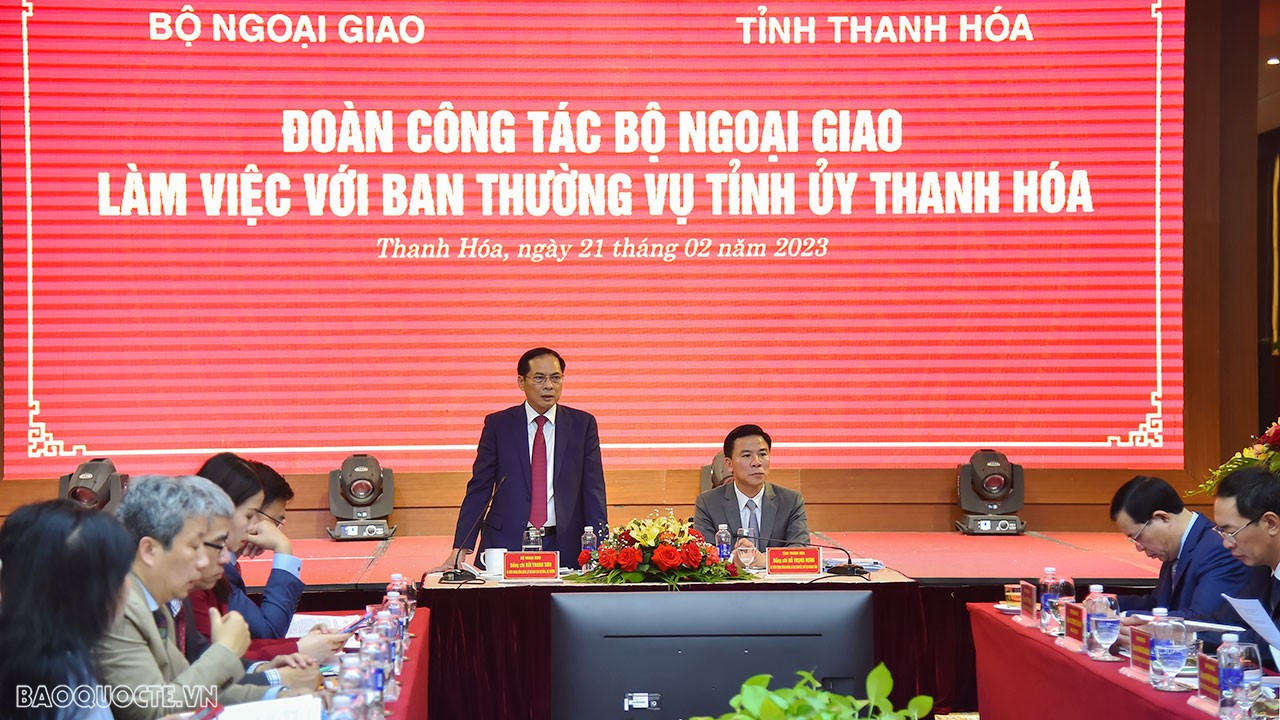 Bộ trưởng Ngoại giao Bùi Thanh Sơn dẫn đầu đoàn công tác của Bộ làm việc với Ban Thường vụ Tỉnh ủy Thanh Hóa về công tác hội nhập quốc tế.