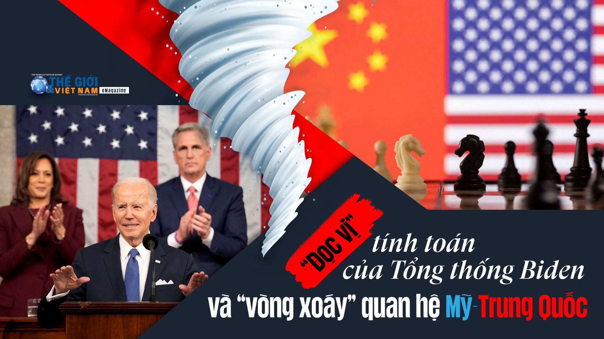 “Đọc vị” tính toán của Tổng thống Biden và “vòng xoáy” quan hệ Mỹ-Trung Quốc