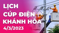 Lịch cúp điện hôm nay tại Khánh Hòa ngày 4/3/2023