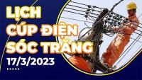 Lịch cúp điện hôm nay tại Sóc Trăng ngày 17/3/2023