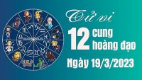 Tử vi 12 cung hoàng đạo Chủ Nhật 19/3/2023: Ma Kết tài chính xuống dốc