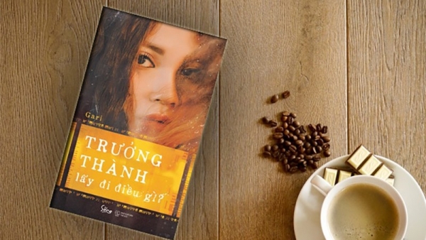 Góc sách: Trưởng thành lấy đi điều gì? - Cú sốc đầu đời và những bài học trên hành trình khôn lớn