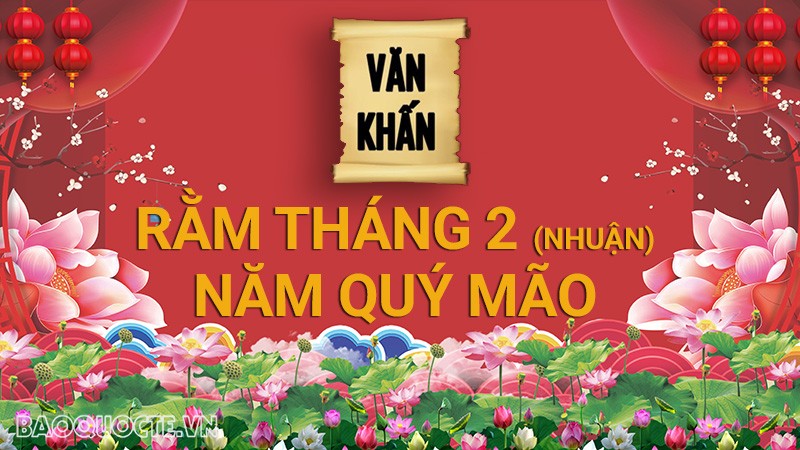 Văn khấn rằm tháng 2 (nhuận) Âm lịch năm Quý Mão, bài cúng gia tiên và thổ công chuẩn nhất