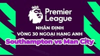 Nhận định, soi kèo Southampton vs Man City, 23h30 ngày 8/4 - vòng 30 Ngoại hạng Anh