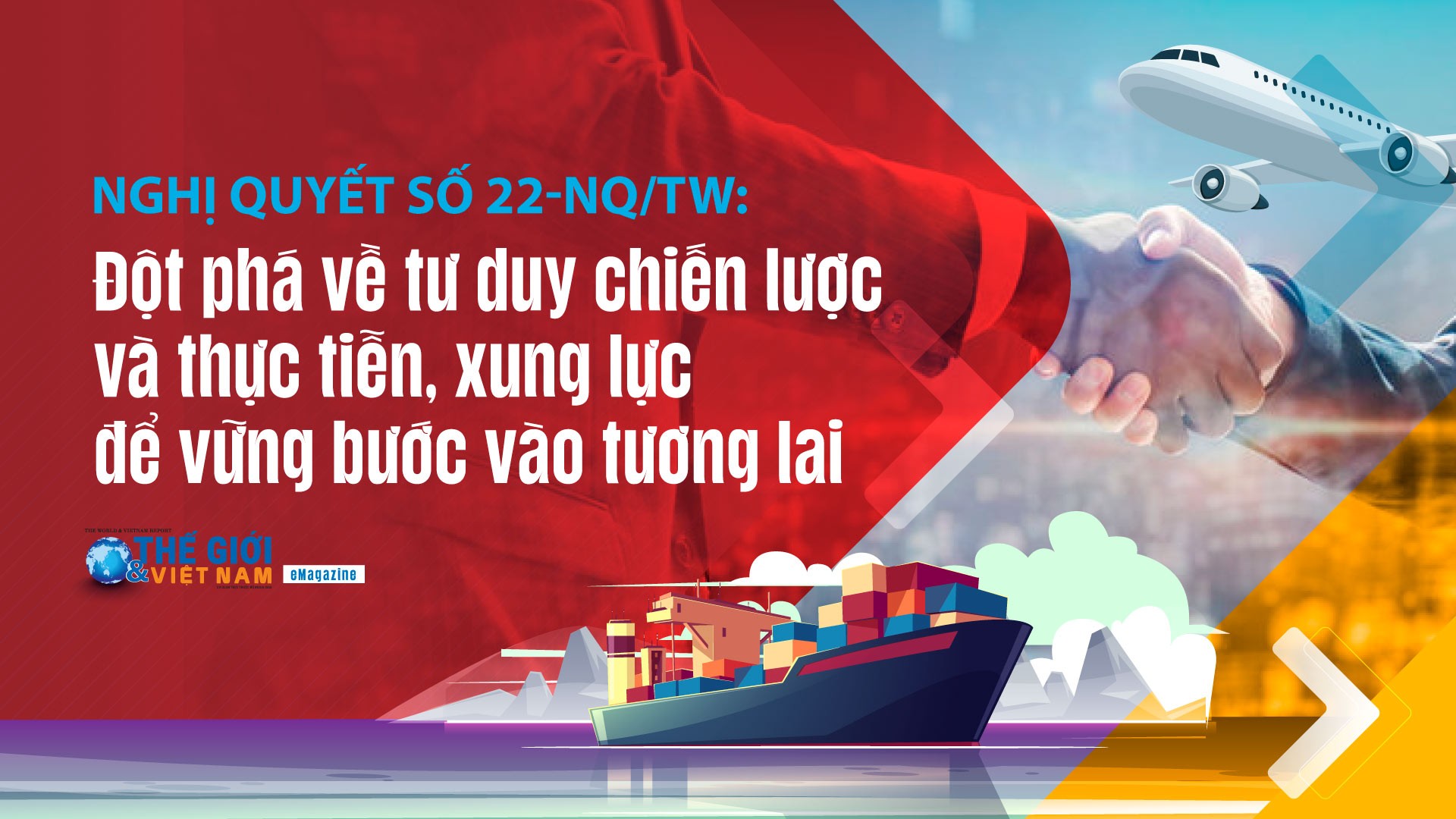 Đột phá về tư duy chiến lược và thực tiễn, xung lực để vững bước vào tương lai