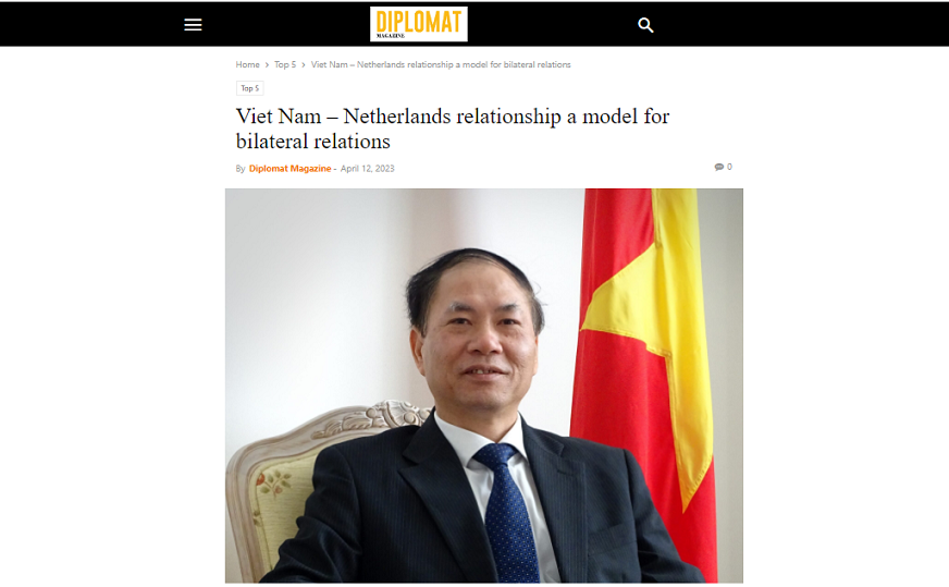 Tạp chí Diplomat: Việt Nam-Hà Lan là hình mẫu của quan hệ song phương