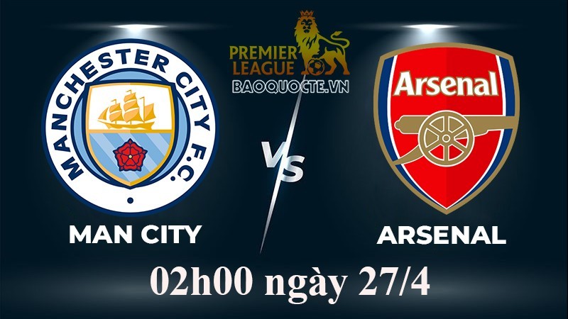 Link xem trực tiếp Man City vs Arsenal (02h00 ngày 27/4) vòng 33 Ngoại hạng Anh 2022/2023