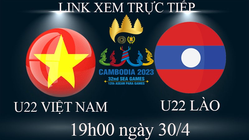 Link xem trực tiếp Việt Nam vs Lào (19h00 ngày 30/4) vòng bảng SEAGAMES 32 - trực tiếp VTV5