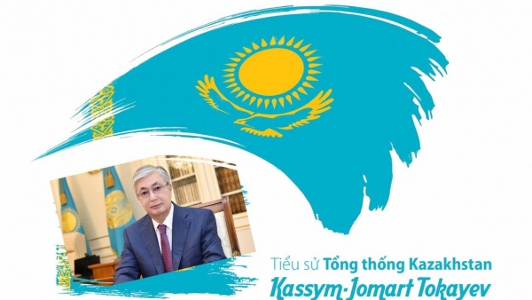 Tiểu sử Tổng thống Cộng hòa Kazakhstan Kassym-Jomart Tokayev