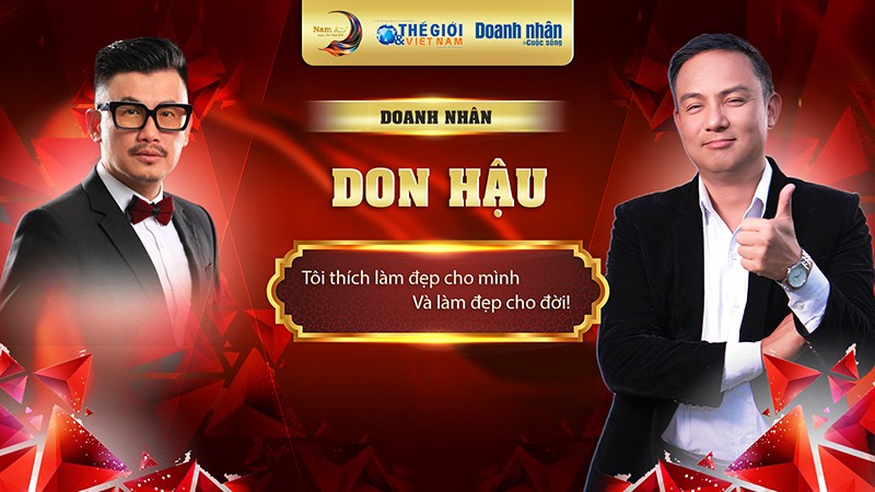 Doanh nhân và Cuộc sống mùa 6 số 17/2023: Doanh nhân Don Hậu - 'Tôi thích làm đẹp cho mình và làm đẹp cho đời'