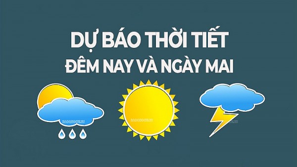 Dự báo thời tiết ngày mai (26/7): Bắc Bộ, Trung Bộ nắng nóng, có nơi nắng nóng gay gắt; Tây Nguyên, Nam Bộ chiều và đêm mưa giông rải rác